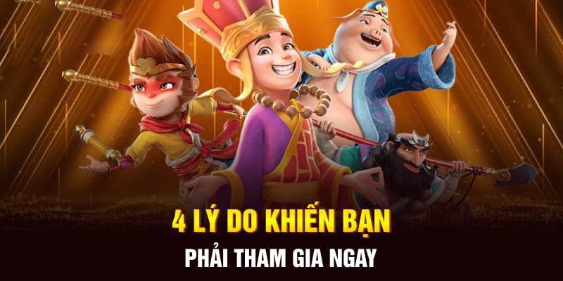 4 lý do khiến bạn phải tham gia ngay 4 lý do khiến bạn phải tham gia ngay