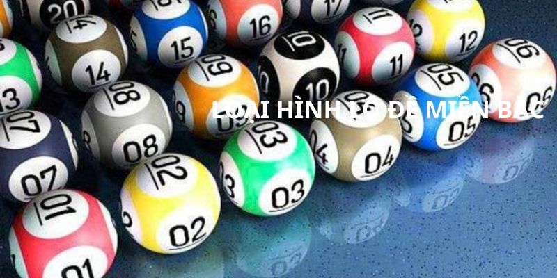 Một số hình thức lô đề miền Bắc phổ biến