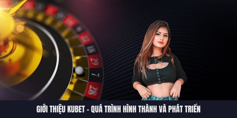 Đôi nét về sân chơi KUBET Đôi nét về sân chơi KUBET