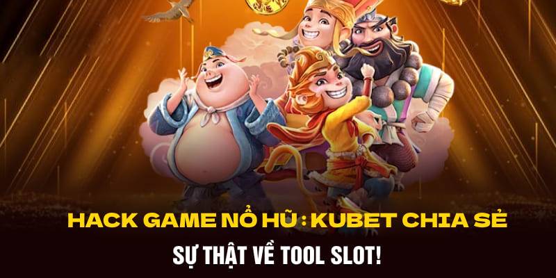 Chia sẻ minh bạch về phần mềm hack game nổ hũ Chia sẻ minh bạch về phần mềm hack game nổ hũ