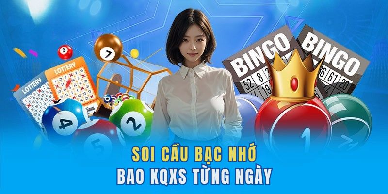 Soi cầu bạc nhớ theo kết quả xổ số từng ngày Soi cầu bạc nhớ theo kết quả xổ số từng ngày